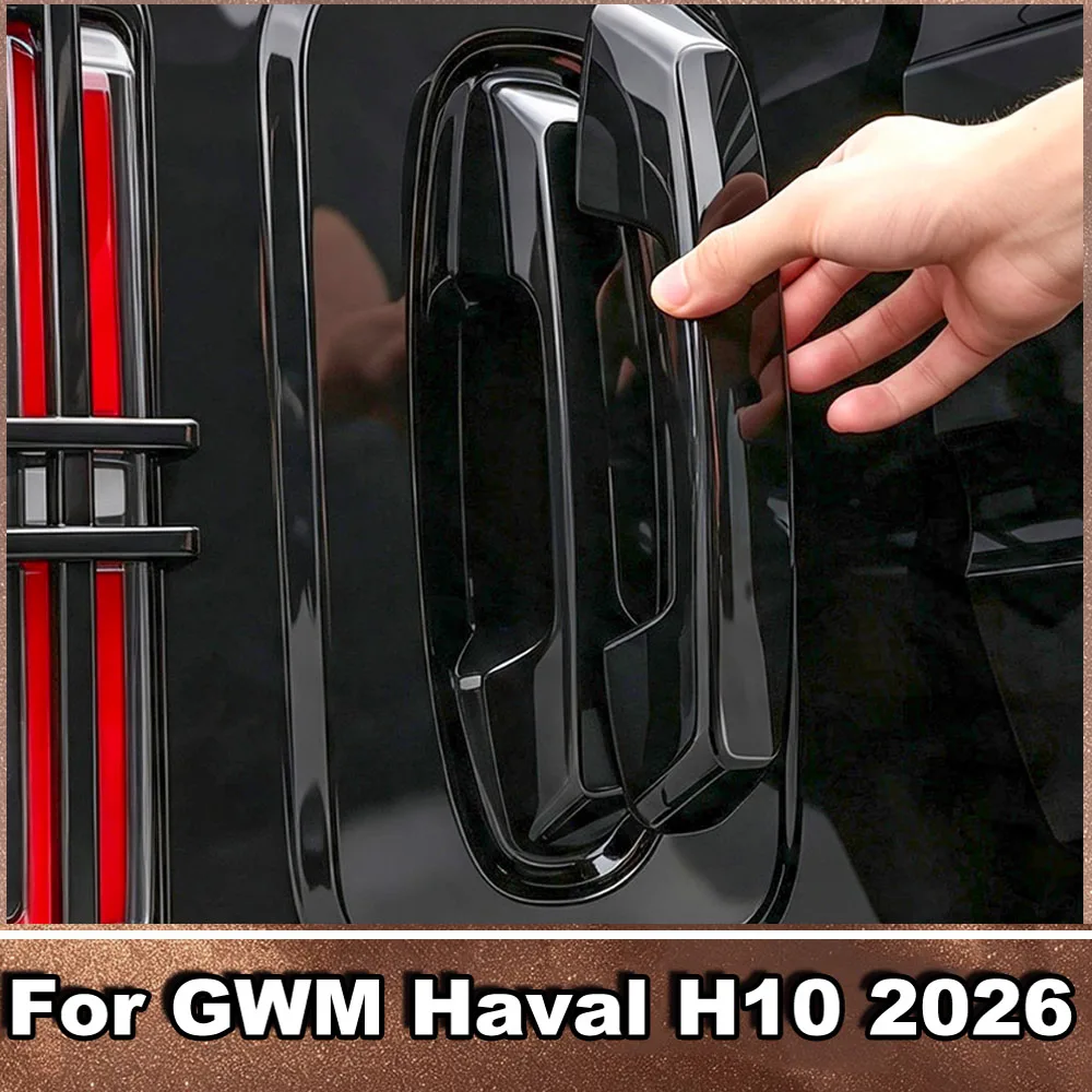 ABS Door Handle Bowl Cover Set For GWM Haval H10 2026 4 Doors + Tailgate Handle Guard Shell No‑Drill Install Auto Exterior