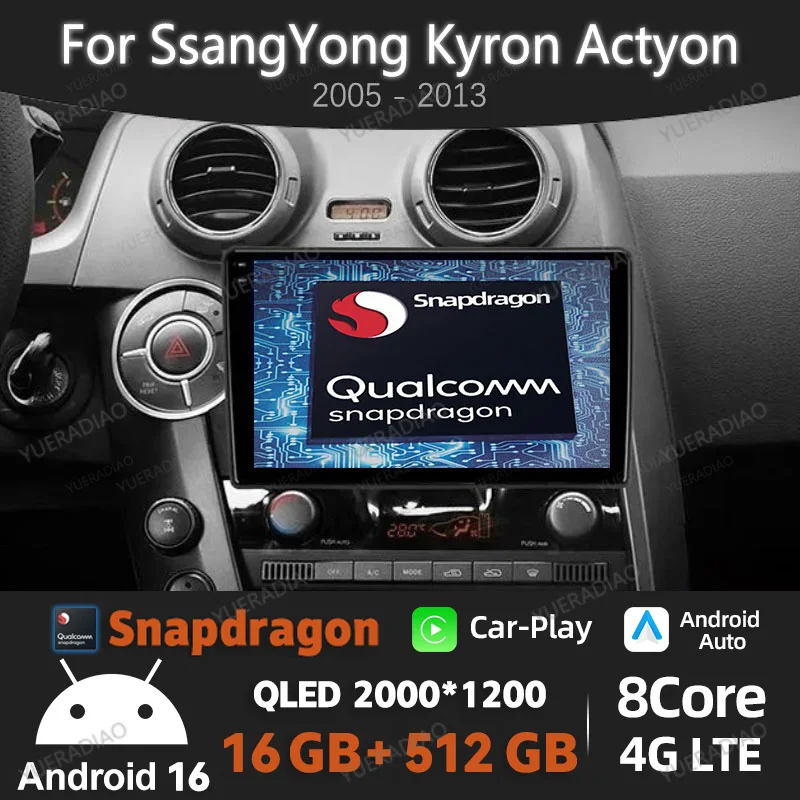 Android 16 Car Radio For SsangYong Actyon C100 2005 - 2011 Qualcomm Multimedia Video Player GPS NAVI 4G LTE 5G WIFI Head Unit BT