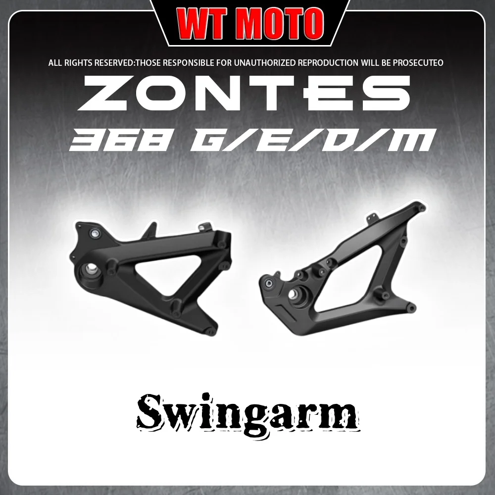 

For ZONTES 368G/E/D/M/K scooter rear swing arm assembly rear swing frame rear fork hanger original factory