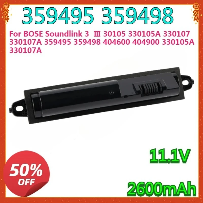 

For BOSE Soundlink 3 Ⅲ 30105 330105A 330107 330107A 359495 359498 404600 404900 330105A 330107A Bluetooth Speaker Battery