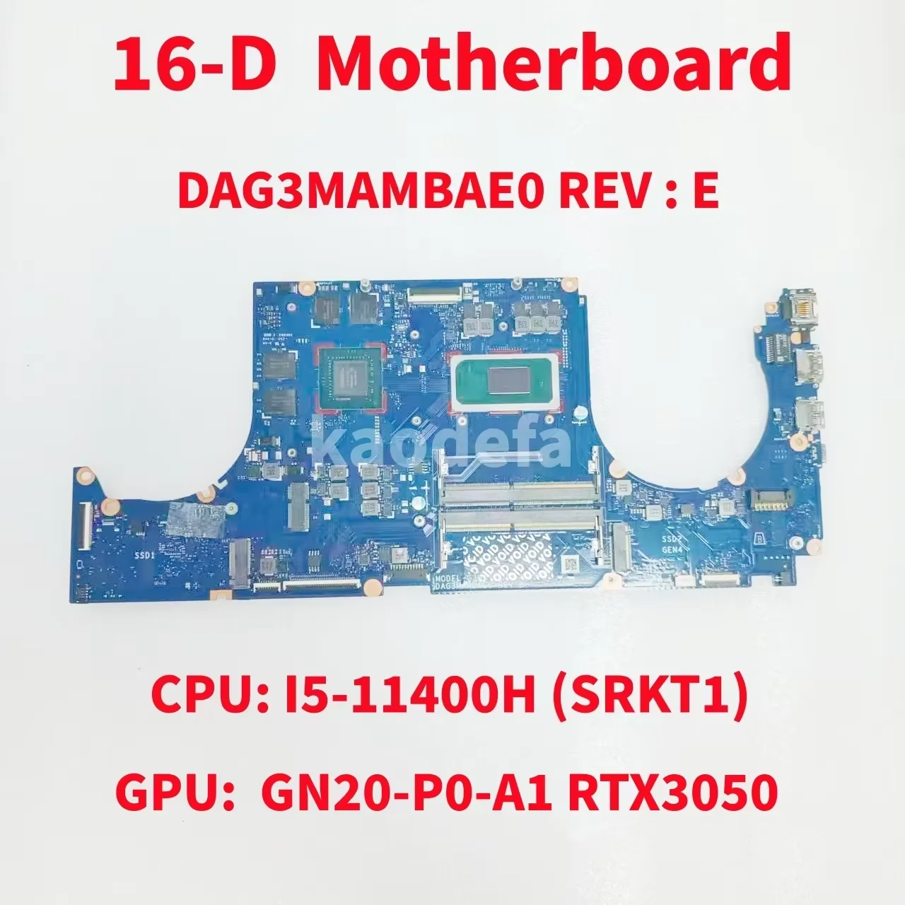 DAG3MAMBAE0 Mainboard For HP 16-D Laptop Motherboard CPU: I5-11400H SRKT1 GPU: GN20-P0-A1 RTX3050 4G DDR4 100% Test OK