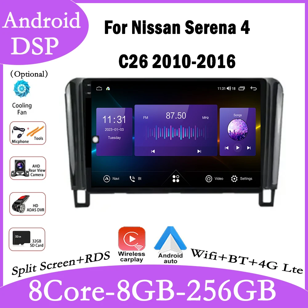 

9 lnch Android 14 For Nissan Serena 4 C26 2010-2016 Car Multimedia Player Video DSP IPS GPS Navigation Carplay Stereo