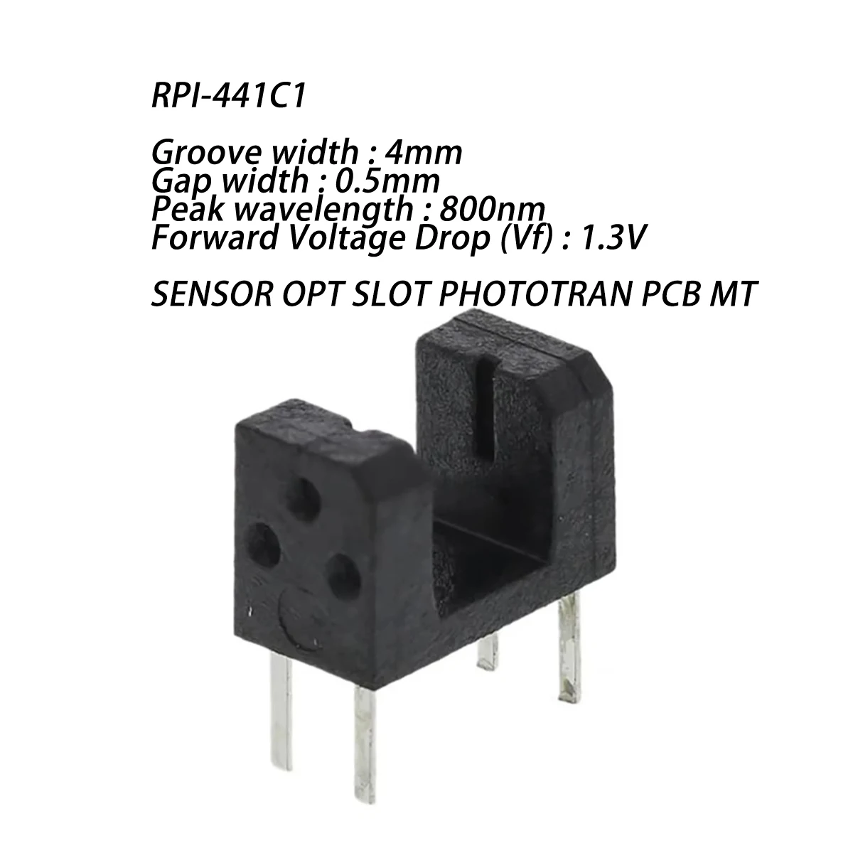10PCS RPI-441C1 NEW Original Slot Photoswitch 1 Channel 4mm Slot Width 0.5mm Gap Width 800nm 1.3V DIP 4-Pin SENSOR OPT PCB MT