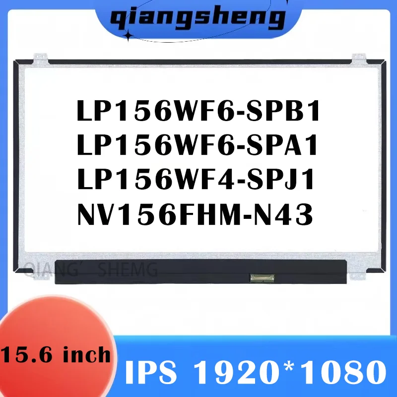 15.6'' Laptop FHD LCD Screen LP156WF6-SPB1 LP156WF6-SPA1 NV156FHM-N43 LP156WF4-SPJ1 IPS 1920*1080 30Pins 72% NTSC Display Matrix