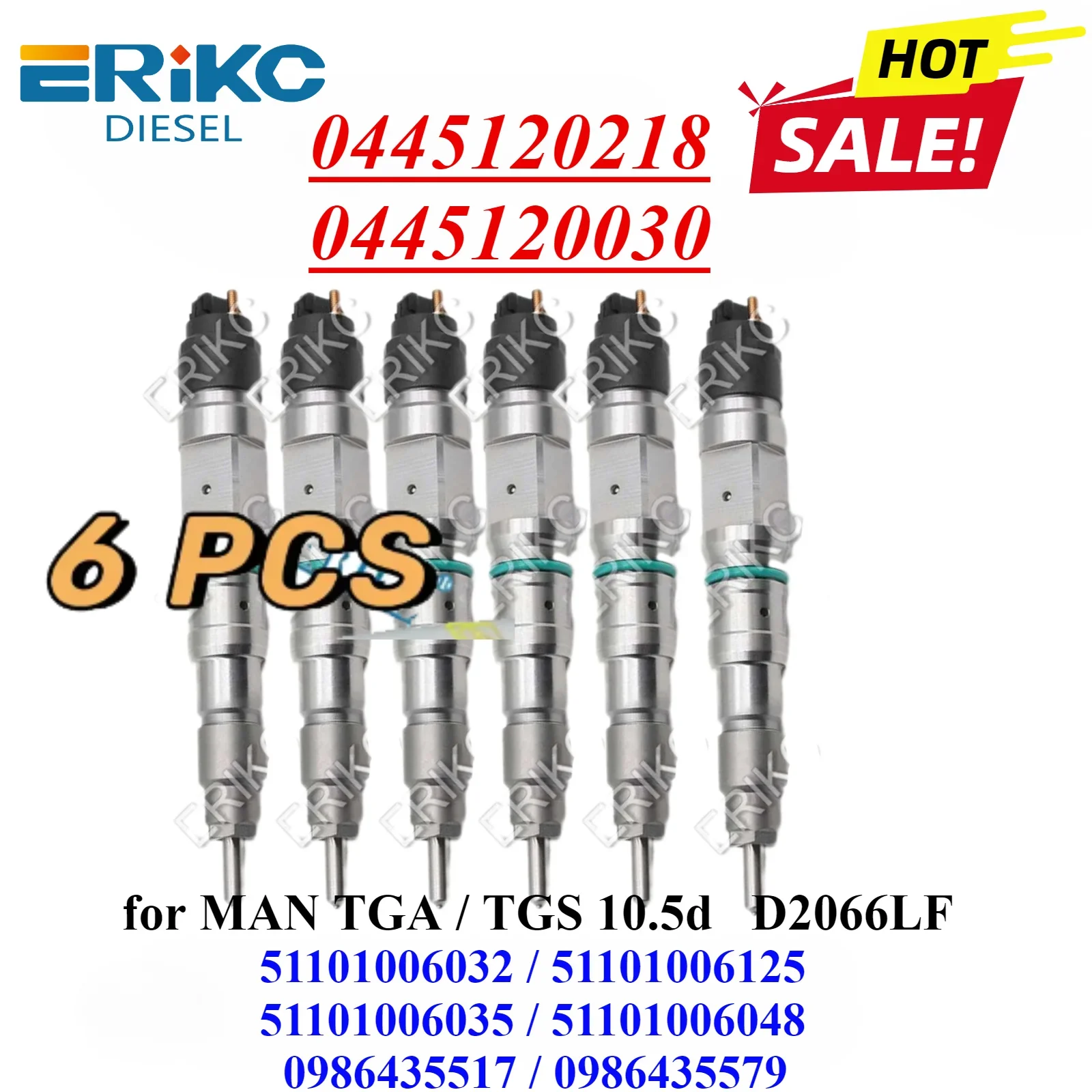 6 PC 0445120218 0445120030 Auto Engine Fuel Injector 0986435517 0986435579 For MAN TGA TGS 10.5d D2066LF0 Engine 51101006032