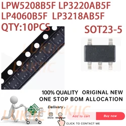(10Pieces) 100% New LPW5208B5F LP3220AB5F LP4060B5F LP3218AB5F SOT23-5