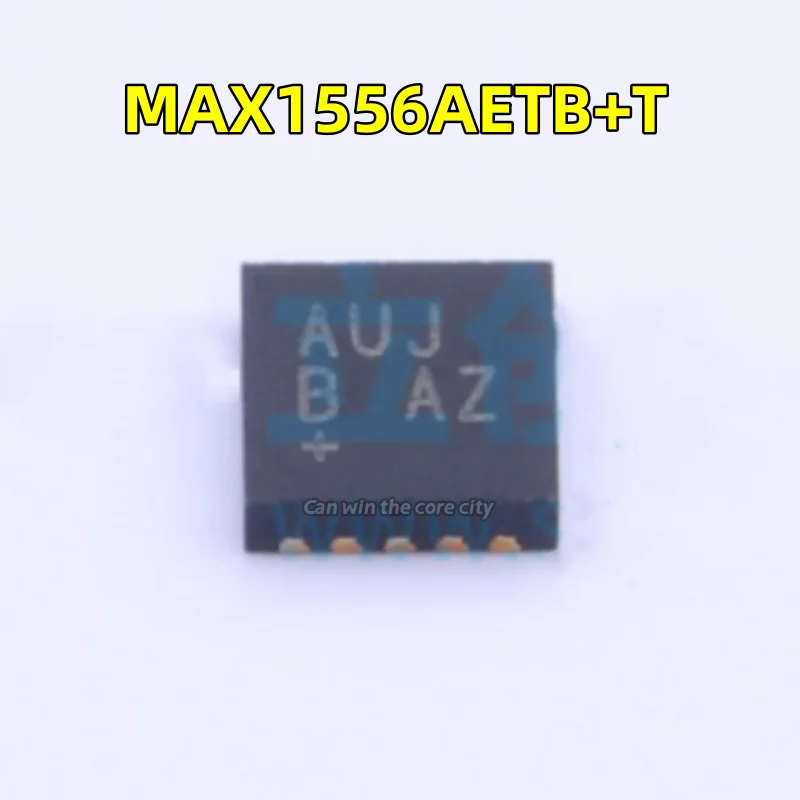 

5-100 PCS / LOT New MAX1556AETB + T MAX1556AETB MAX1556 screen screen AUJ DFN-10 power chip