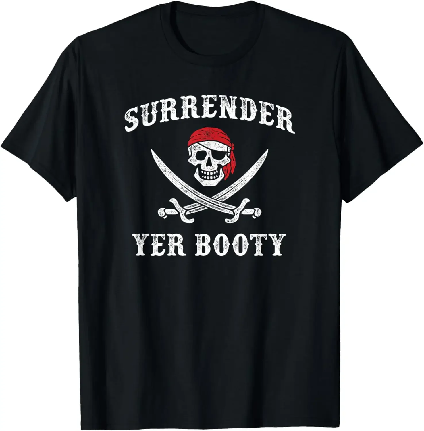 

Vintage Surrender Your Booty Funny Pirate,100% pure cotton