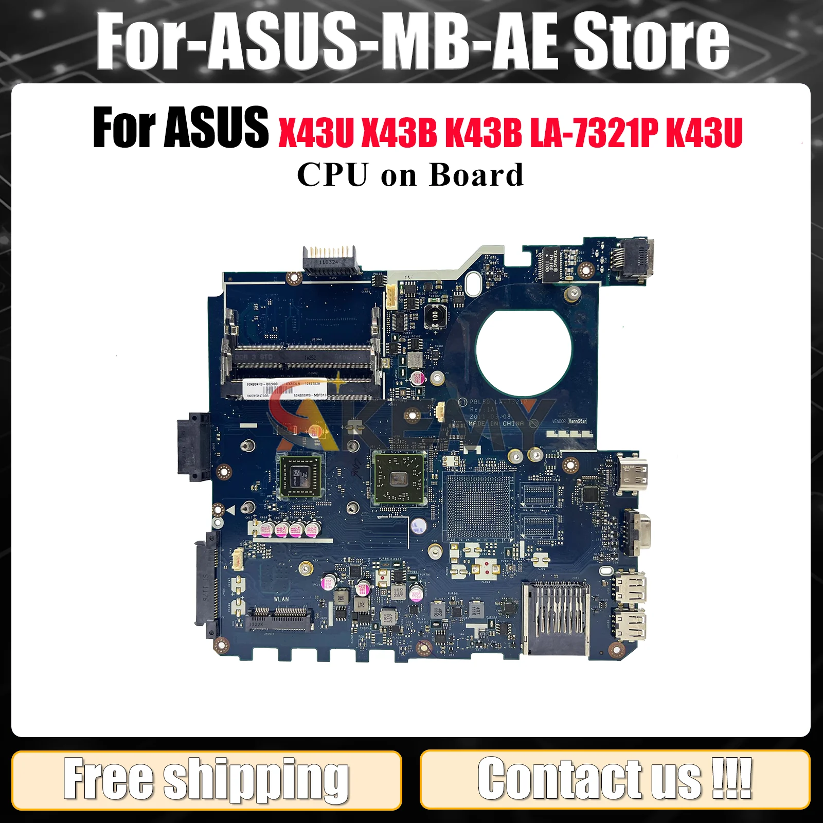 

LA-7321P Материнская плата для ноутбука ASUS X43B X43U K43B K43U K43U Материнская плата для ноутбука с процессором 100% тестирование ОК быстрая доставка stk