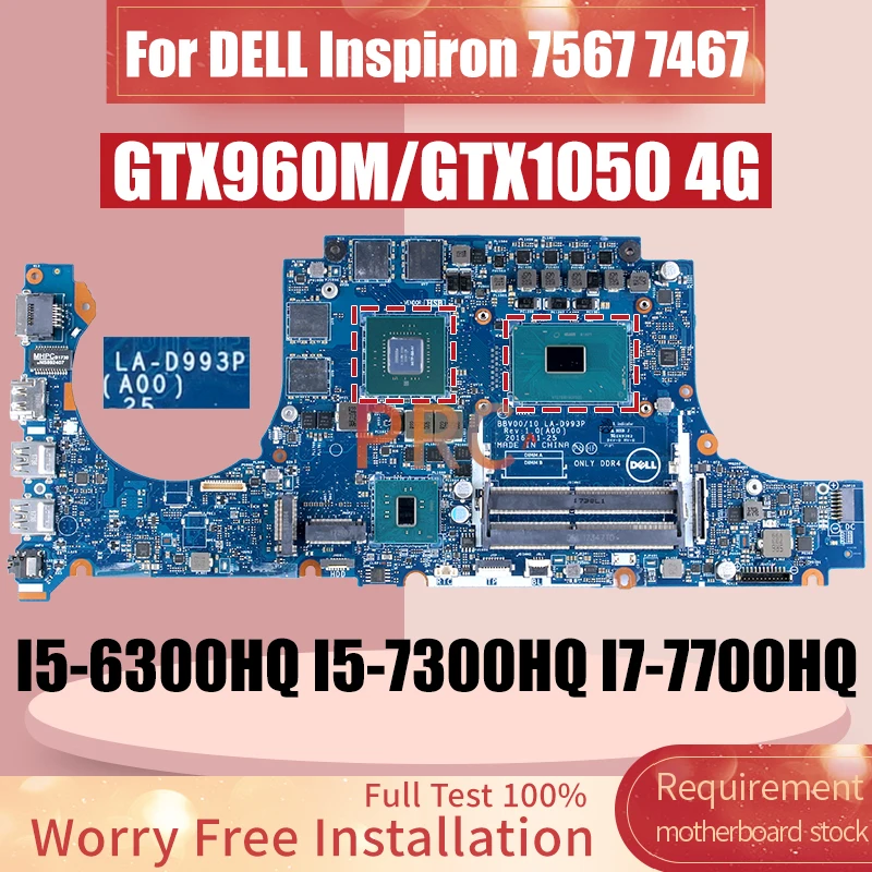 Imagem -02 - para Dell Inspiron 7567 7467 Placa-mãe do Portátil Bbv00 10 La-d993p I57300hq Gtx1050 4gb Notebook Mainboard Testado La-d993p