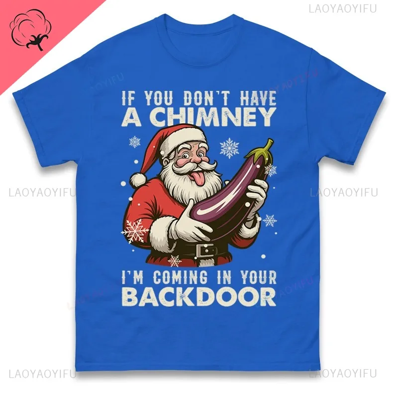 إذا لم يكن لدي مدخنة، قادم في بابك الخلفي، تي شيرت مضحك لعيد الميلاد، تي شيرت رجالي من اختيار محترف #5