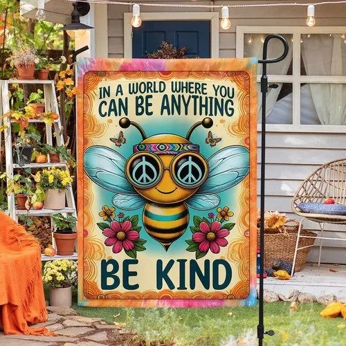 Hippie In A World Where You Can Be Anything Be Kind Flag Graden Flag UUI GGX