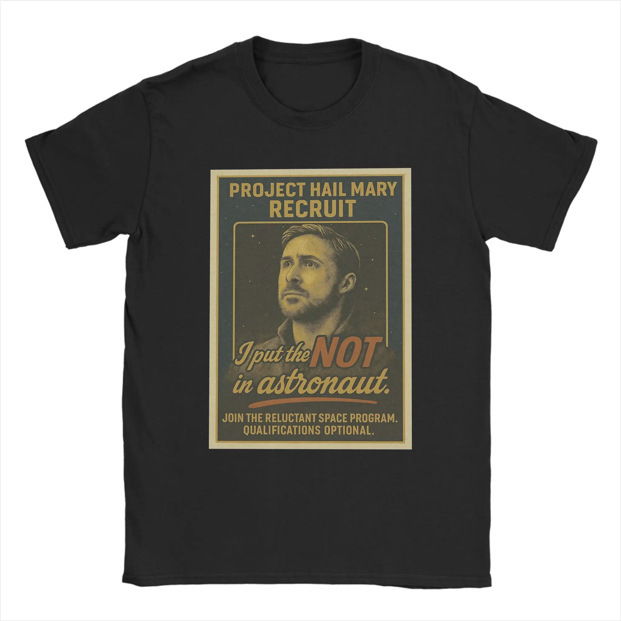 Project Hail Mary Recruit Poster T-Shirts Men  Funny Pure Cotton Tees O Neck Short Sleeve T Shirts 6XL Clothing