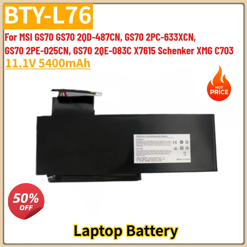 

High Quality BTY-L76 Laptop Battery 11.1V 5400mAh For MSI GS70 2PC-633XCN 2QE-083C 2PE-025CN 2QD-487CN X7615 Brand New