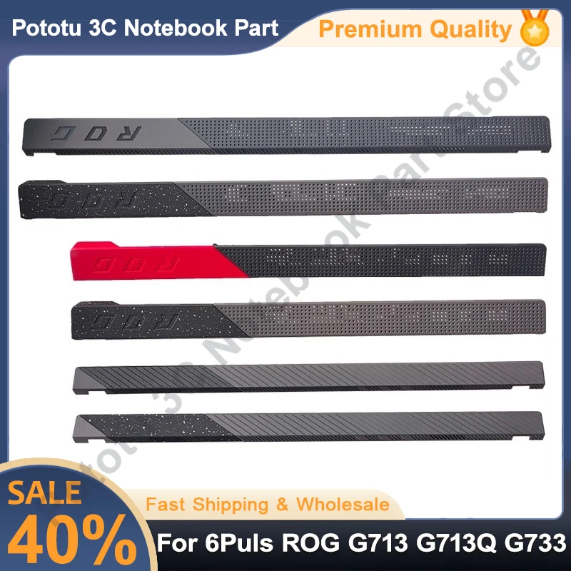 

New For 6Puls ROG G713 G713Q G733 Laptop Screen Shaft Cover Pressure Shaft Cover 17 In Replacement accessories