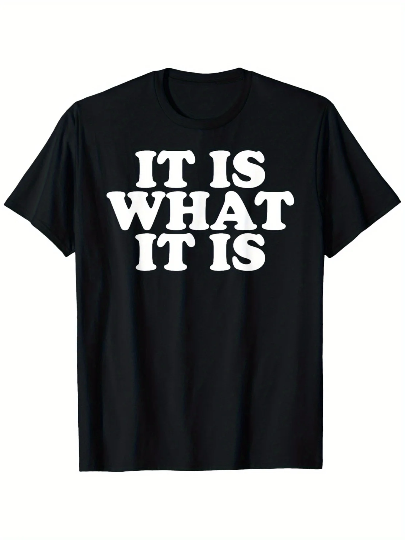 

Unisex 100% Cotton Streetwear T-Shirt with Bold IT IS WHAT IT IS Print Slightly Elastic Regular Fit Casual Tee for Men Women