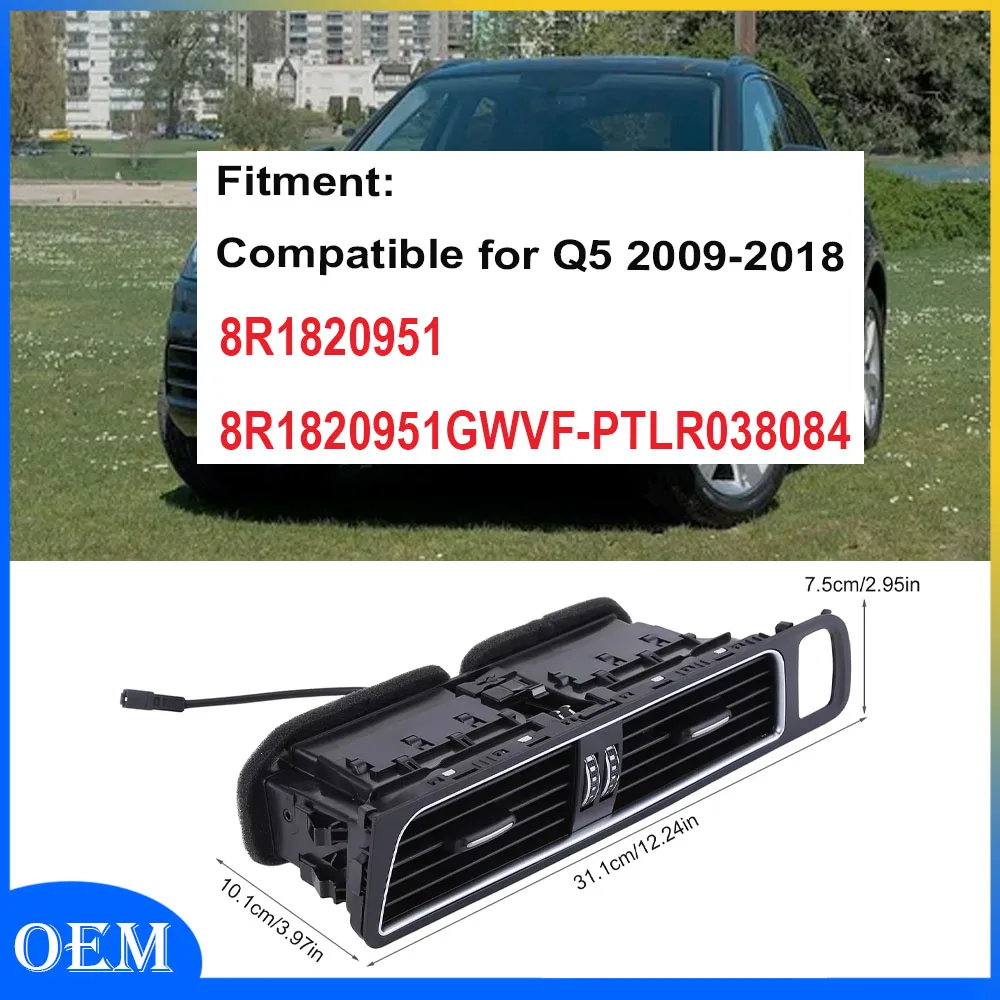 

Center Console Ac Vent Panel Car Air Conditioning Outlet Air Vent Grill 8R1820951GWVF-PT for Q5 2009-2018 8R1820951