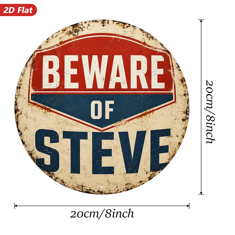 2D Flat, 1pc Retro Name Warning Round Metal Sign Wall Art, Beware Of Steve Text, Home Decor, Round Distressed Sign Graphic, Perf