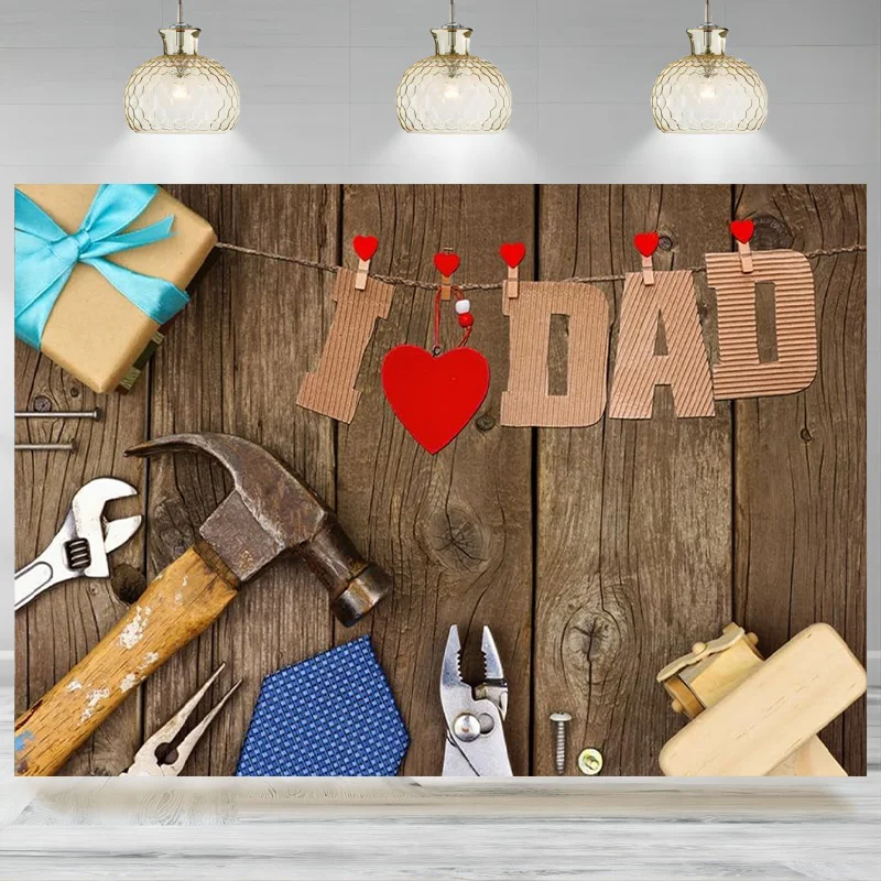 Father's Day Photography Backdrop Iove Dad Hammer Screwdriver Decoration Background Party Decor Banner