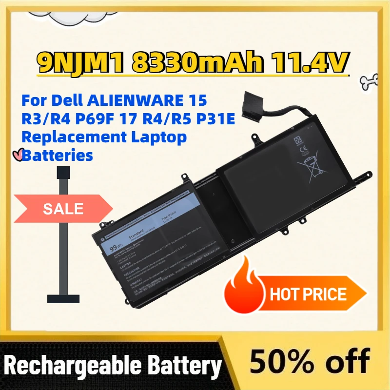 

Large Capacity Upgrade 9NJM1 8330mAh 11.4V Battery for Dell ALIENWARE 15 R3/R4 P69F 17 R4/R5 P31E Replacement Laptop Batteries