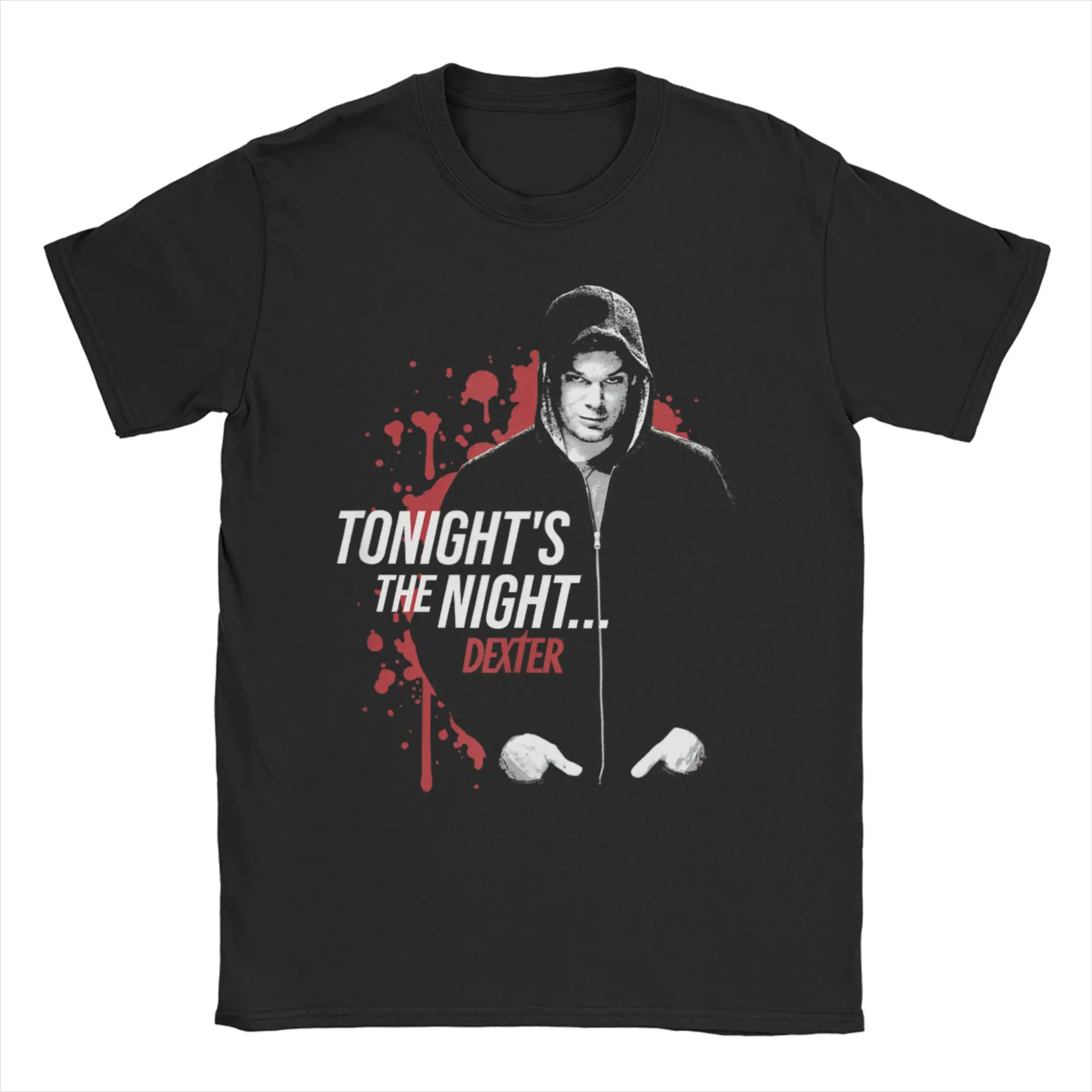 تي شيرت Dexter Morgan Tonights The Night... تي شيرت للرجال والنساء فيلم رعب 100% قطن تي شيرت برقبة دائرية وأكمام قصيرة ملابس هدية