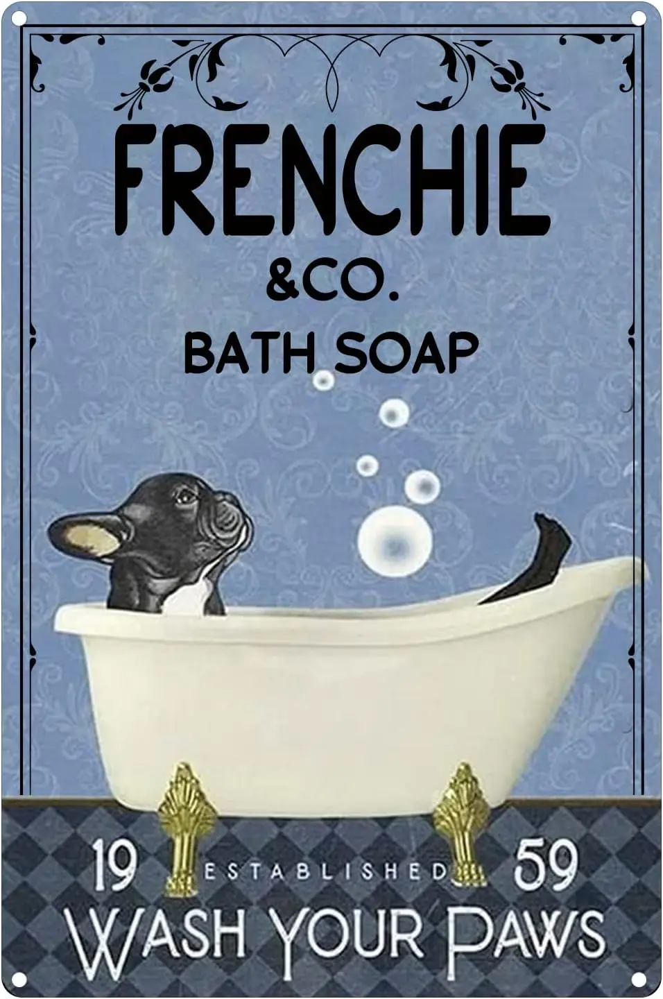 Metal Tin Signs French Bulldog Bath Soap Bathroom Living Room Home Wall Art Decor Dog Lover Decoration 12X16 Inches sign
