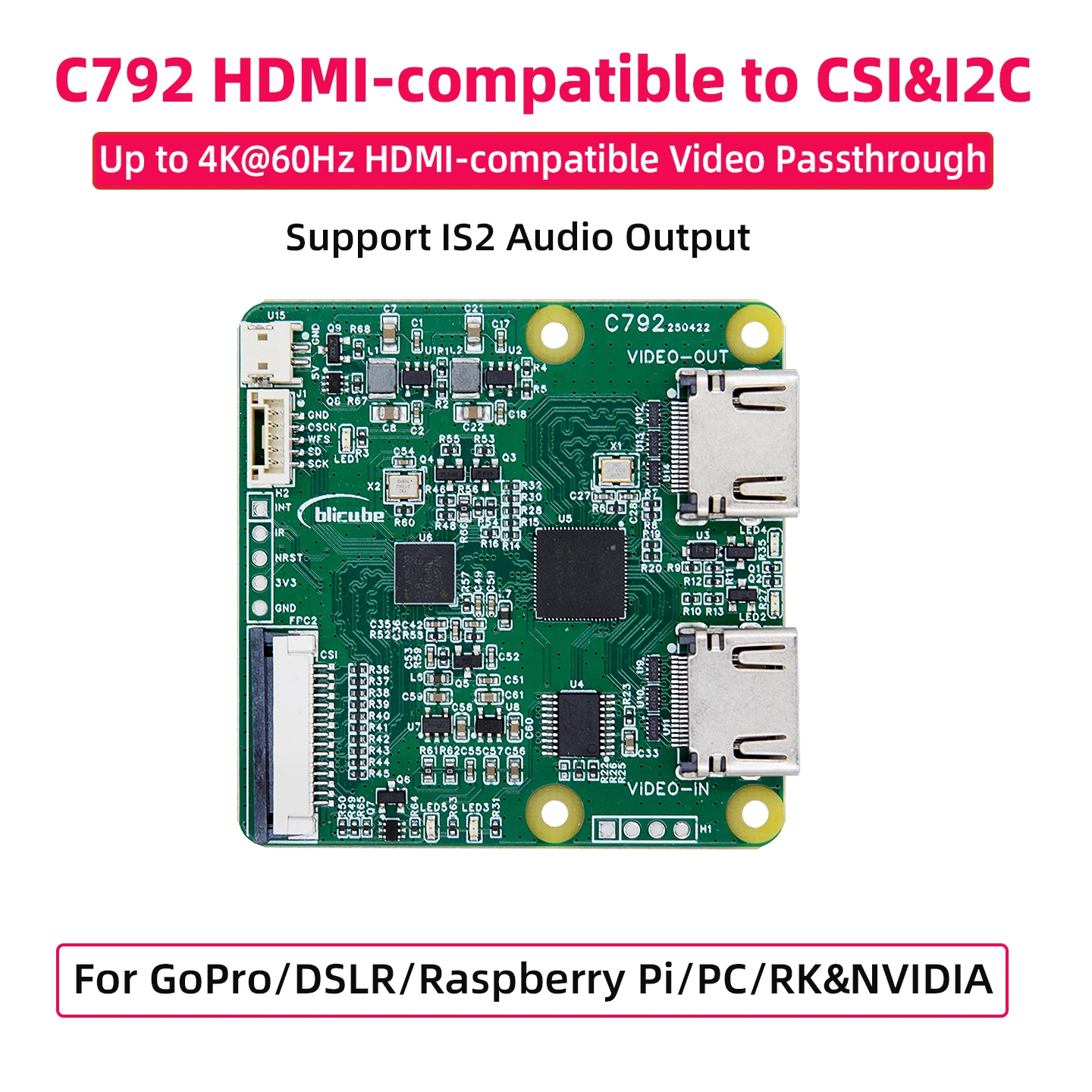 

C792 HDMI-compatible to CSI & I2C Adapter 4K@60Hz HDMI-compatible Video Passthrough I2S Aduio Output for GoPro DSLR PC RPI 5 4 3
