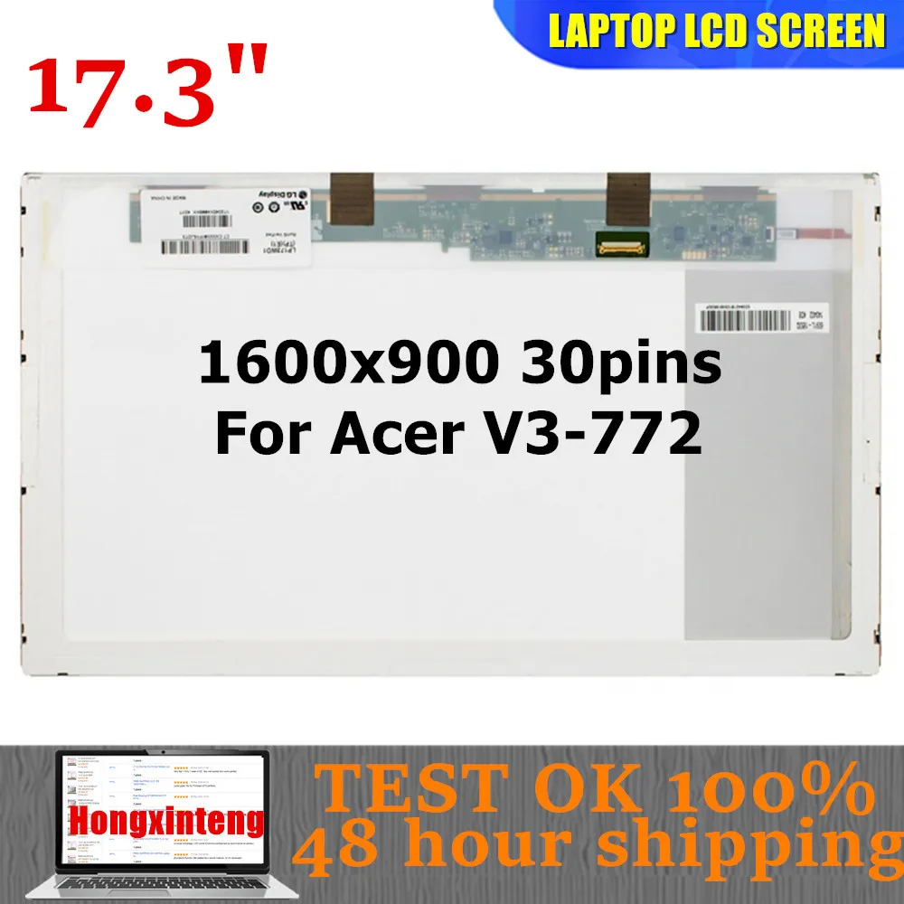 

LP173WD1 TPE1 N173FGE-E23 B173RTN01.0 B173RTN01.1 B173RTN01.2 17,3-дюймовый НОРМАЛЬНЫЙ светодиодный экран 1600X900 30 контактов для Acer V3-772