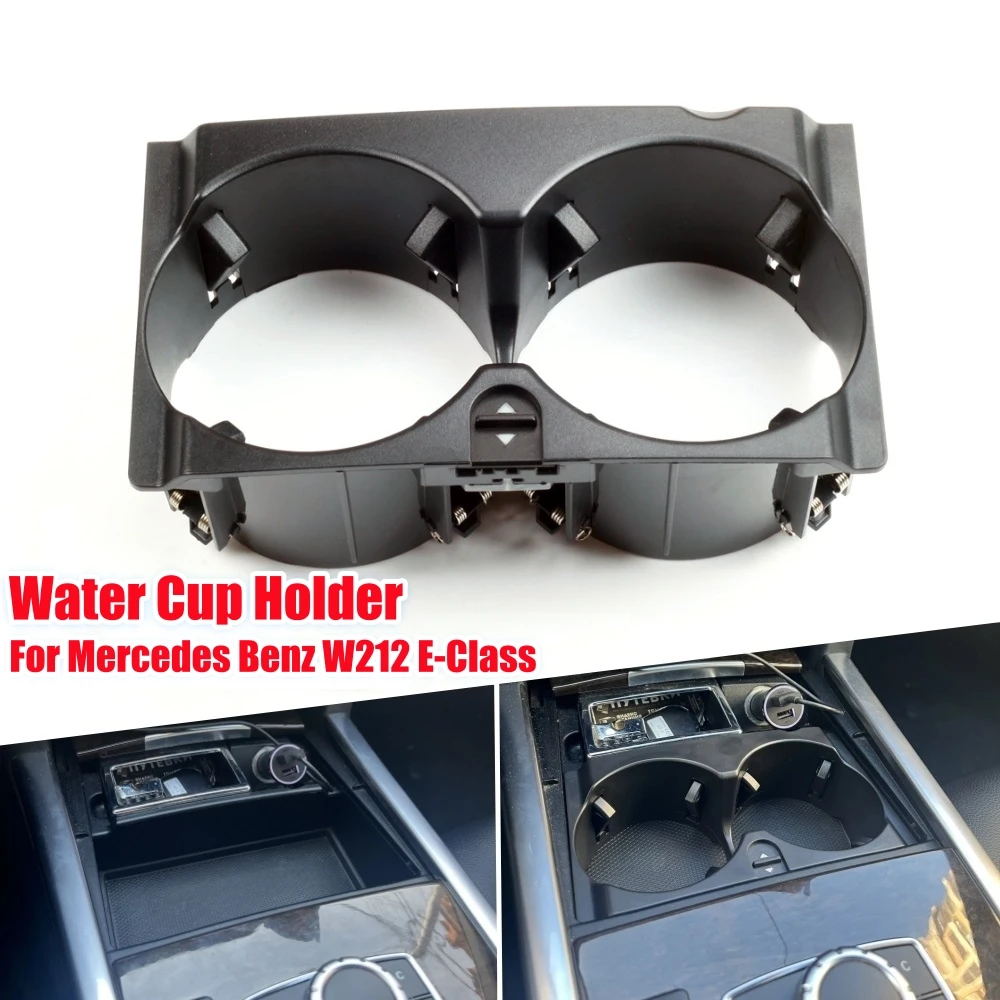 

For Mercedes W212 Car Centre Console Drink Cup Holder Replacement For Benz E-Class E200 E260 E300 E400 A2126800110