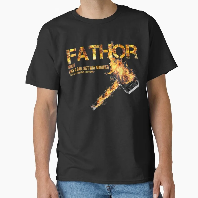 

Fathor Definition Like Dad Just Way Mightier Fa-Thor funny father definition gift T Shirt large size Adult tops S-6XL colthing