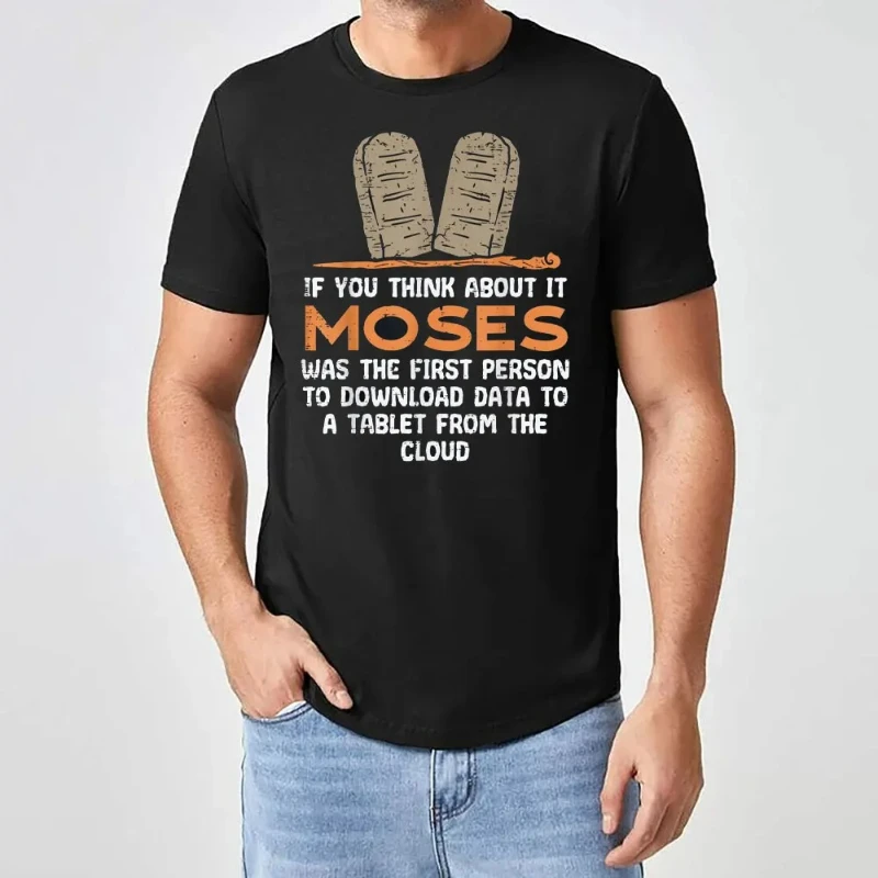 If-You-Think-about-It-Moses-Religious-Christian-Vintage-Classic-Fashion-Streetwear-Women-Men-Funny-Regular-short-sleeve-T-Shirt