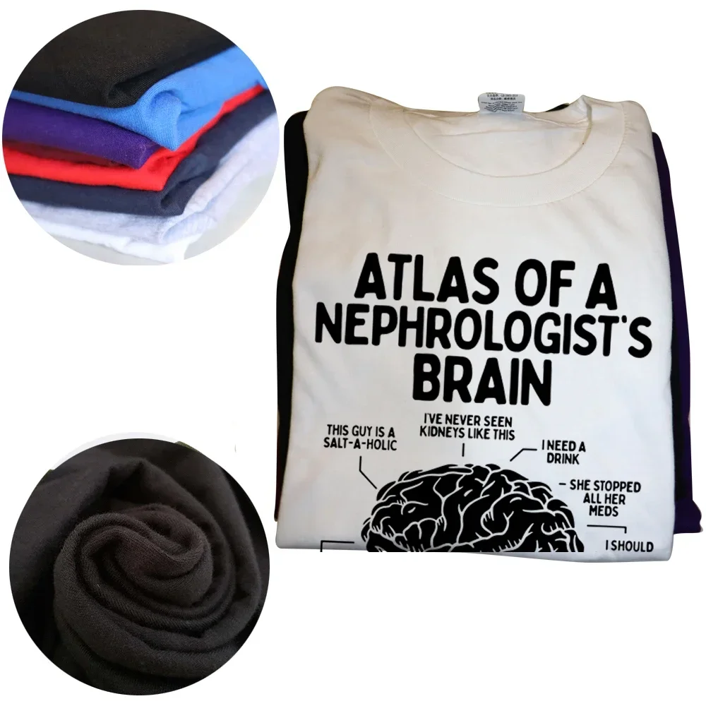 Streetwear Short Sleeve Birthday Gifts Summer T-shirt Funny Dialysis Technician Nurse Atlas of a Nephrologist Brain T Shirts