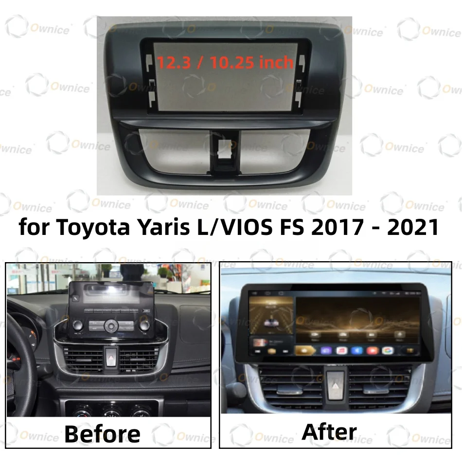 Ownice 12.3 10.25 Inch Car Radio Frame for Toyota Yaris L/VIOS FS 2017 - 2021 2DIN Fascia Stereo Panel 16PIN Harness Wire Canbus