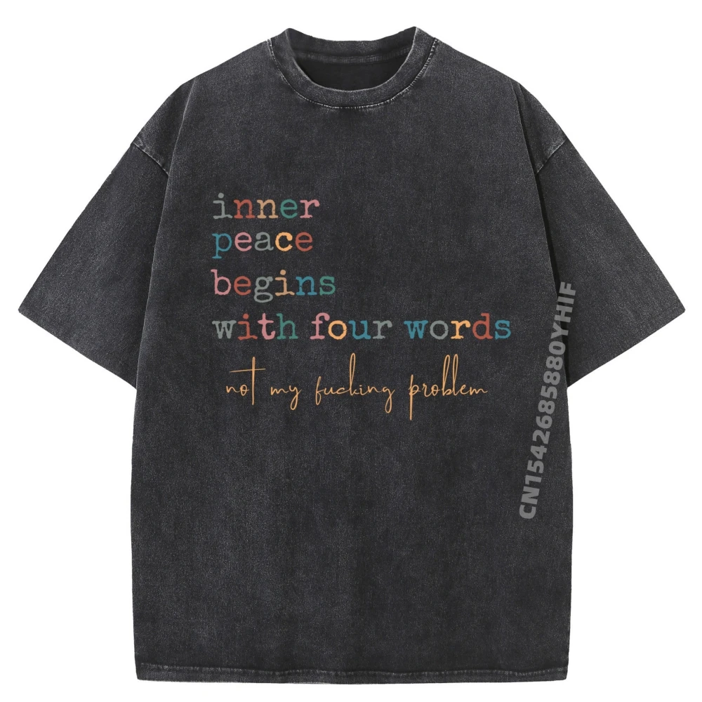 

Inner Peace Begins With Four Words Cotton Graphic Tees Men's T-Shirts Printed Tees Mens Leisure Washed Shirt