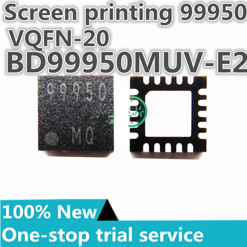 

2-50pcs %New original BD99950MUV-E2 silk screen 99950 QFN-20 PMIC power management chip