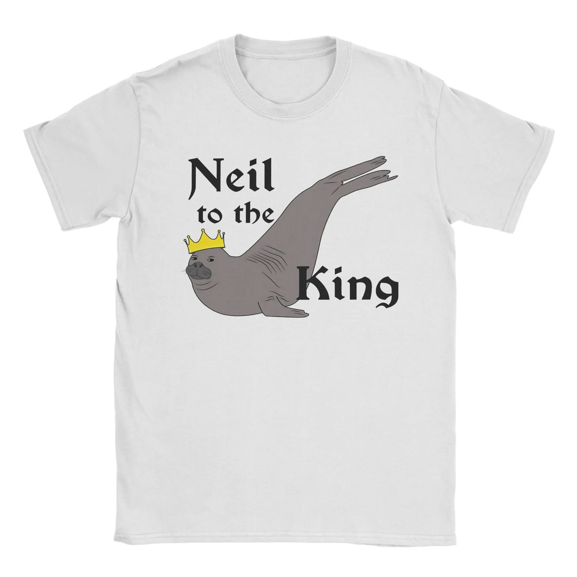 Neil The Seal Neil To The King T-Shirt Summer  Cotton T-Shirts For Adult Casual Tshirt Short Sleeve Y2K Funny Tees