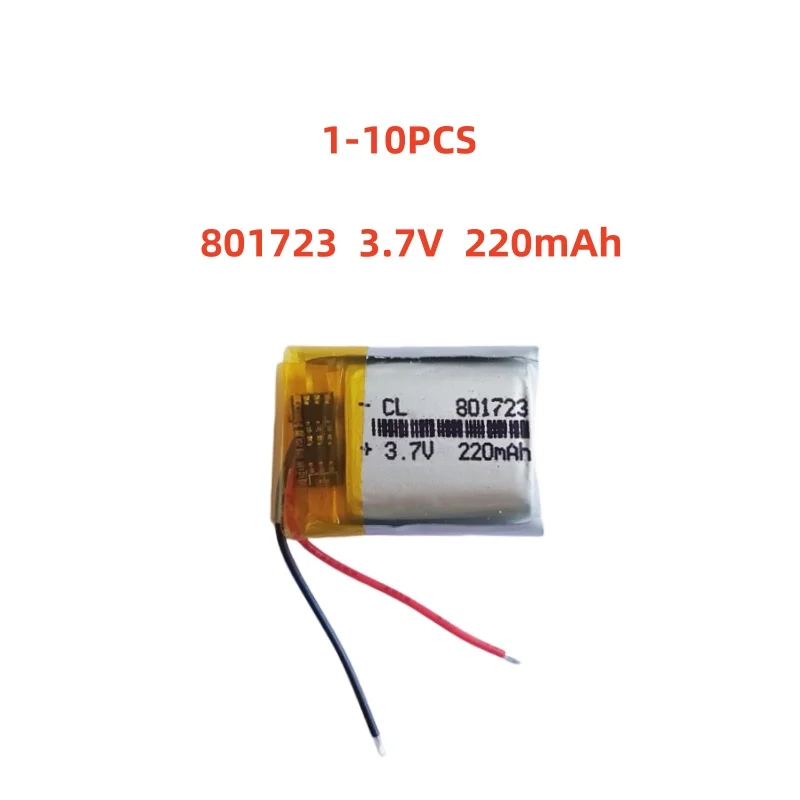1-10 PCS 801723 3.7V 220mAh Lithium Polymer LiPo Rechargeable Battery For MP3 GPS E-books Camera Recorder Toys Bluetooth Speaker