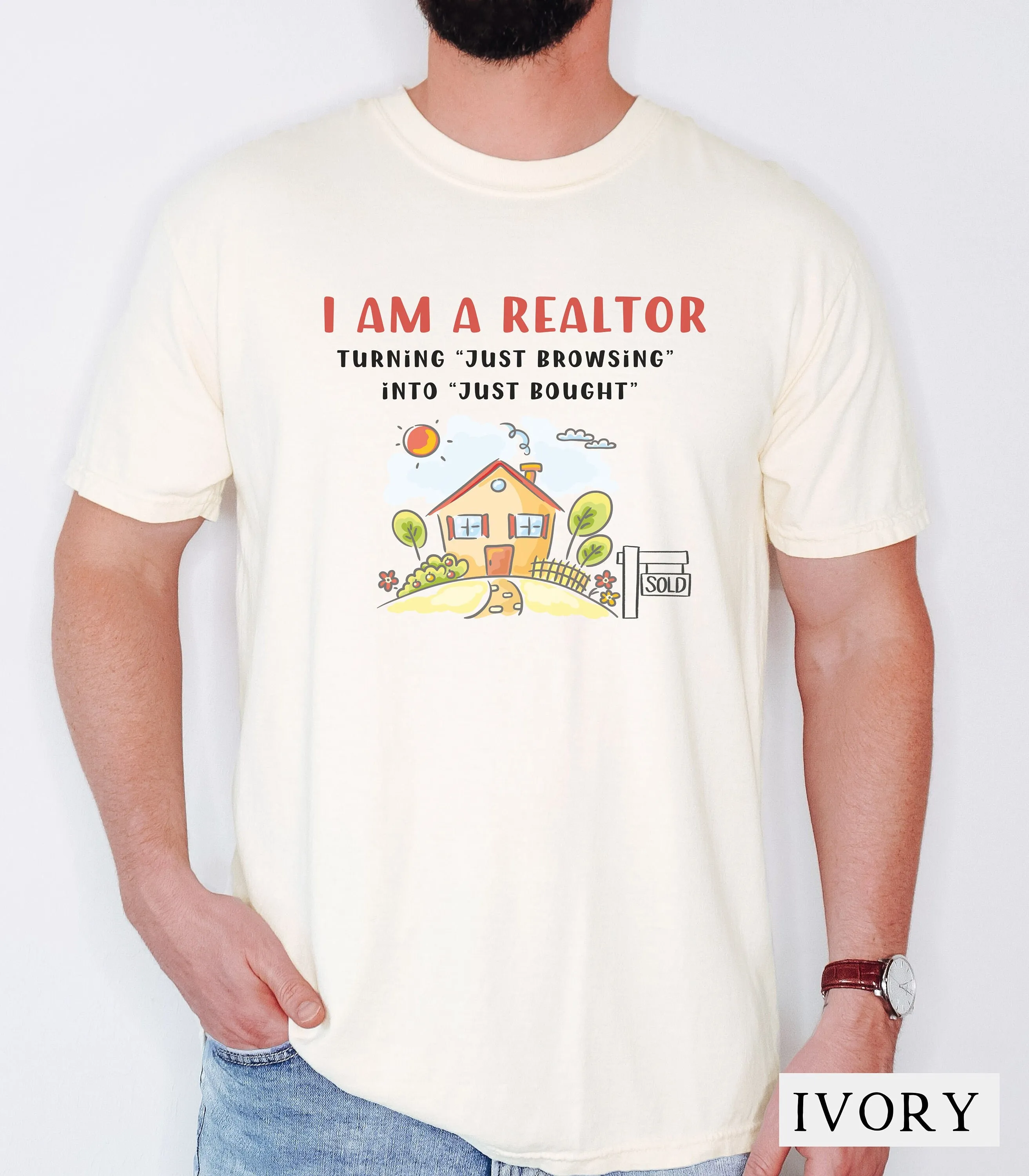 Humorous Real Estate T Shirt Realtor Home Buyer Seller Comfort Colors 100 Cotton Perfect