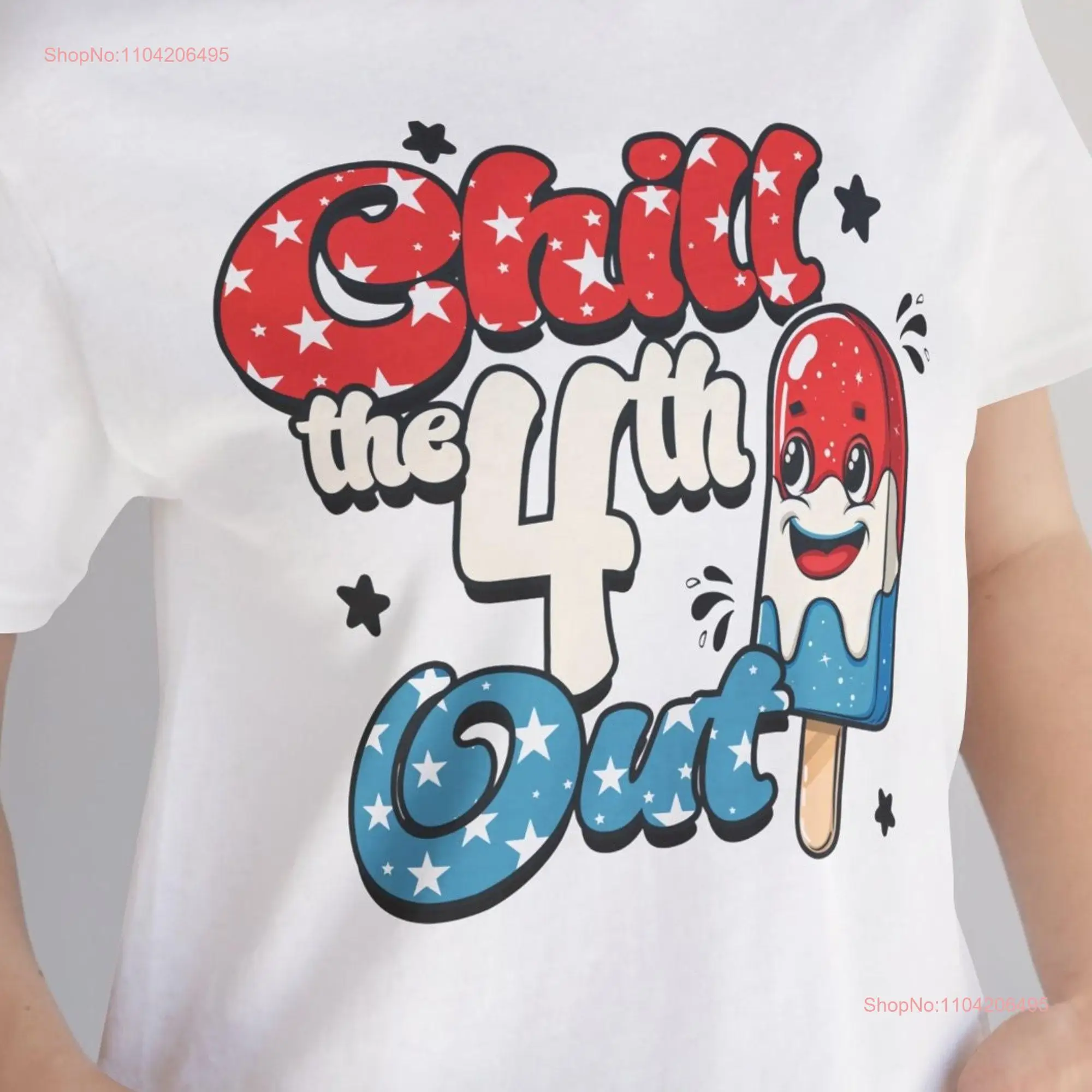 Chill the Fourth Out Independence T Shirt Funny Retro of July 4th Day Patriotic Style long or short sleeves