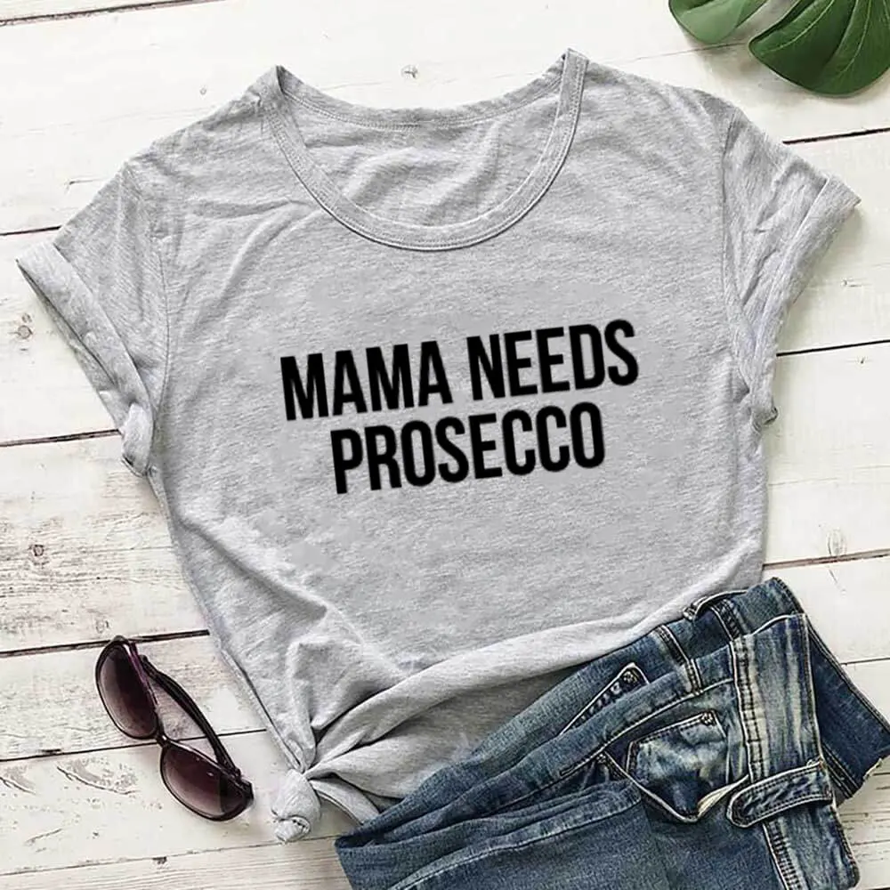 MaMa Needs Prosecco New Arrival Russian Cyrillic 100%Cotton Women T Shirt Women Funny Summer Casual Short Sleeve Top