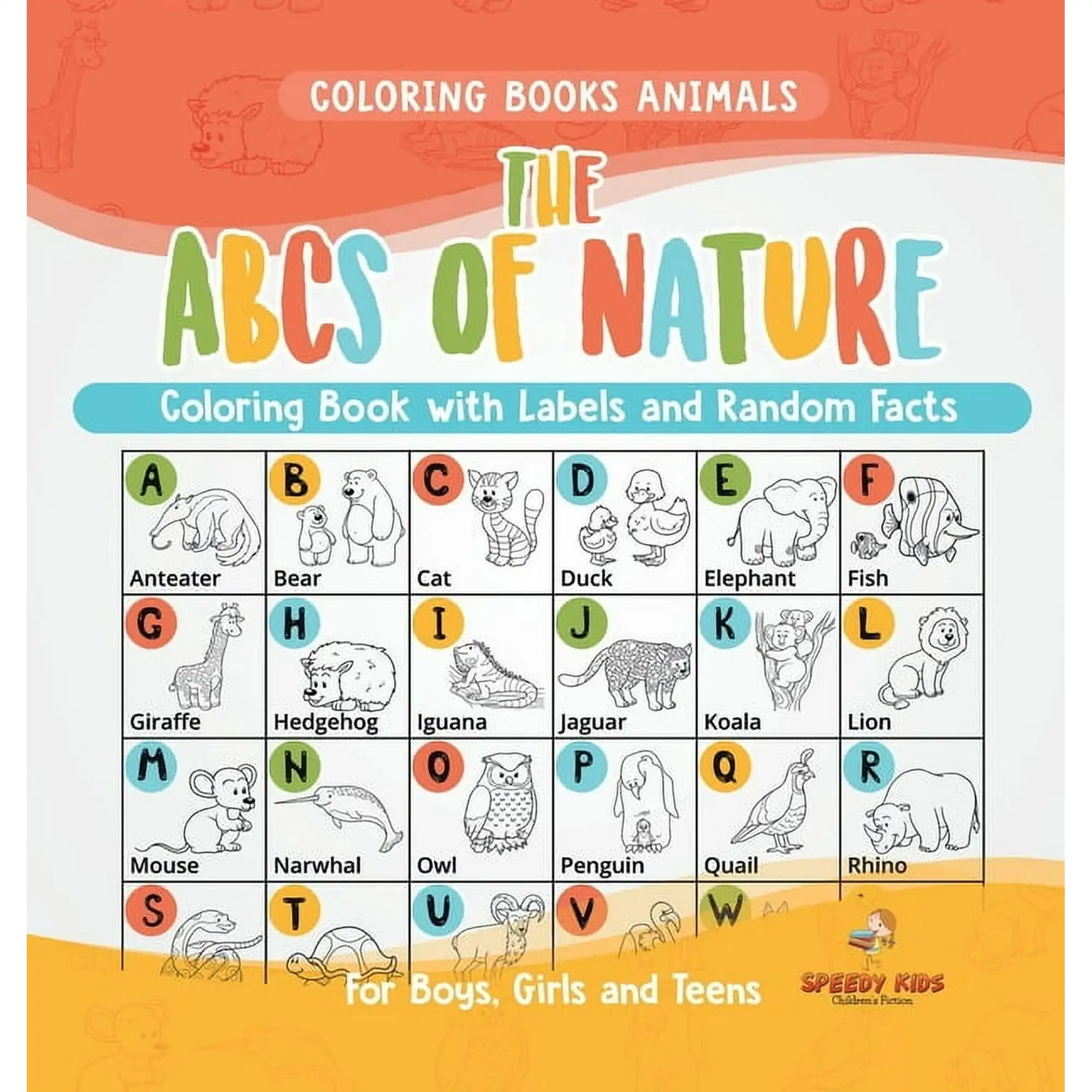 

Coloring Books Animals. The ABCs of Nature Coloring Book with Labels and Random Facts. For Boys, Girls and Teens, (Hardcover)