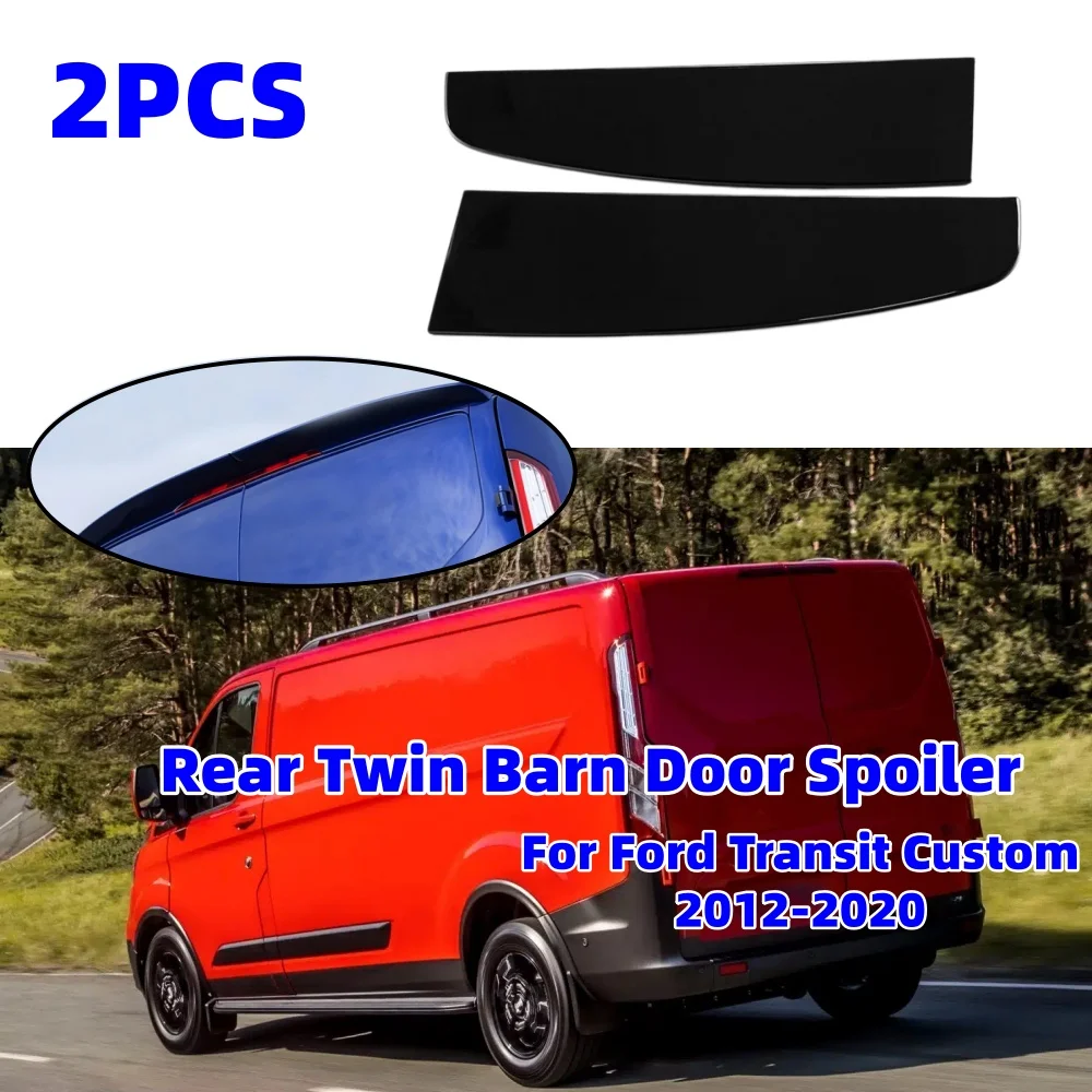 

2PCS Rear Twin Barn Door Spoiler Replacement Roof Spoiler Exterior Spoilers Wings Gloss Black For Ford Transit Custom 2012-2020