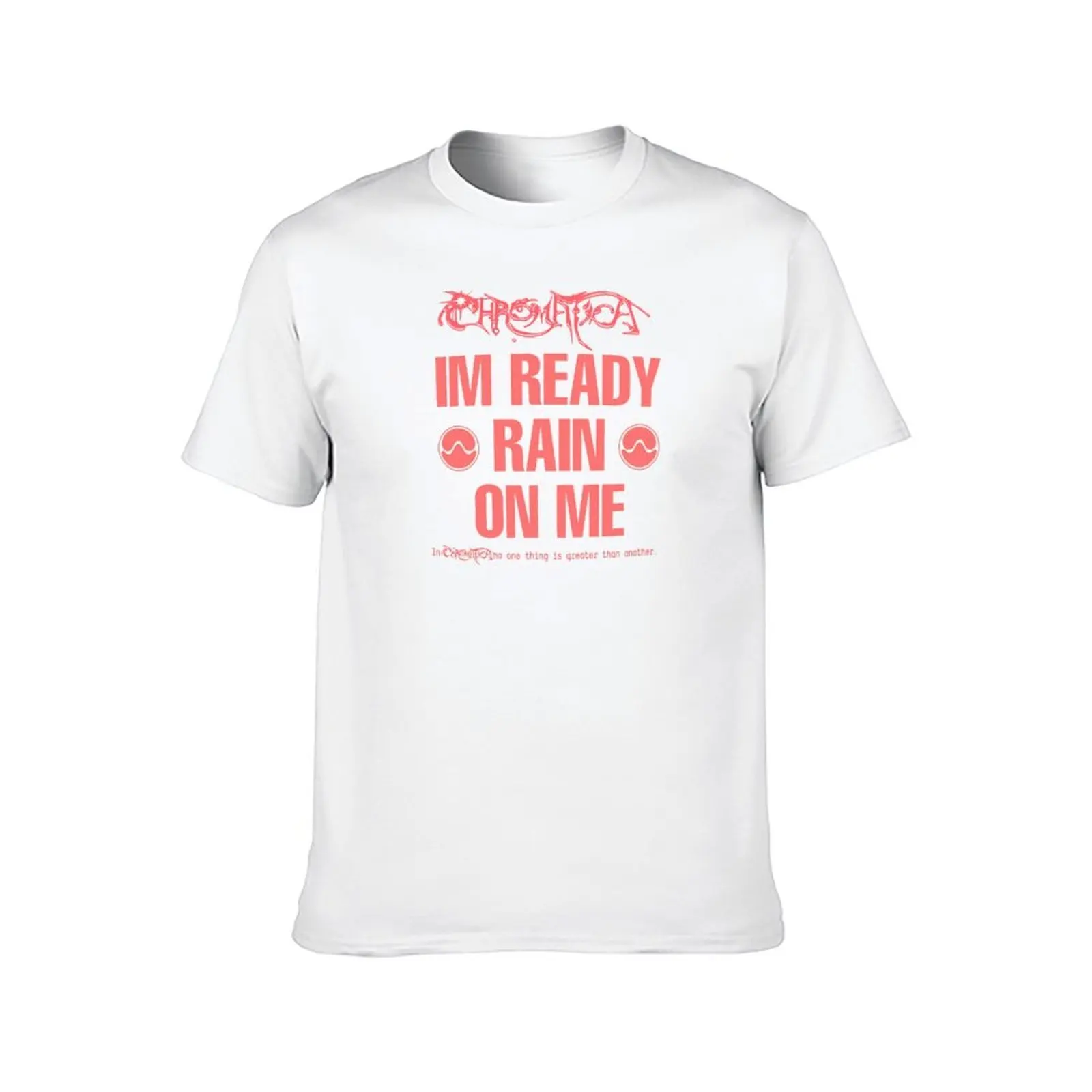 Rain On Me Chromatica and Sine Wave T-Shirt t shirts for man pack cotton anime t shirts for man T-Shirt