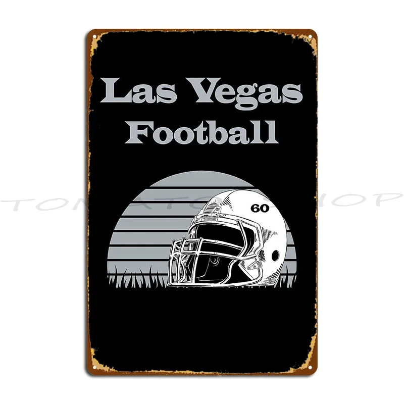 What Happens In Vegas Started In Oakland Perfect Sporty Gift Football II Metal Sign  Cave Club Poster Tin Sign Poster