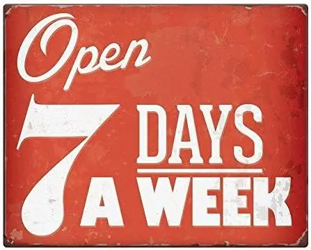Unoopler Open 7 Days A Week Shabby Chic Rusty Effect Metal Street Sign 8x12 Novelty Sign Funny Signs for Homes 2501028 sign