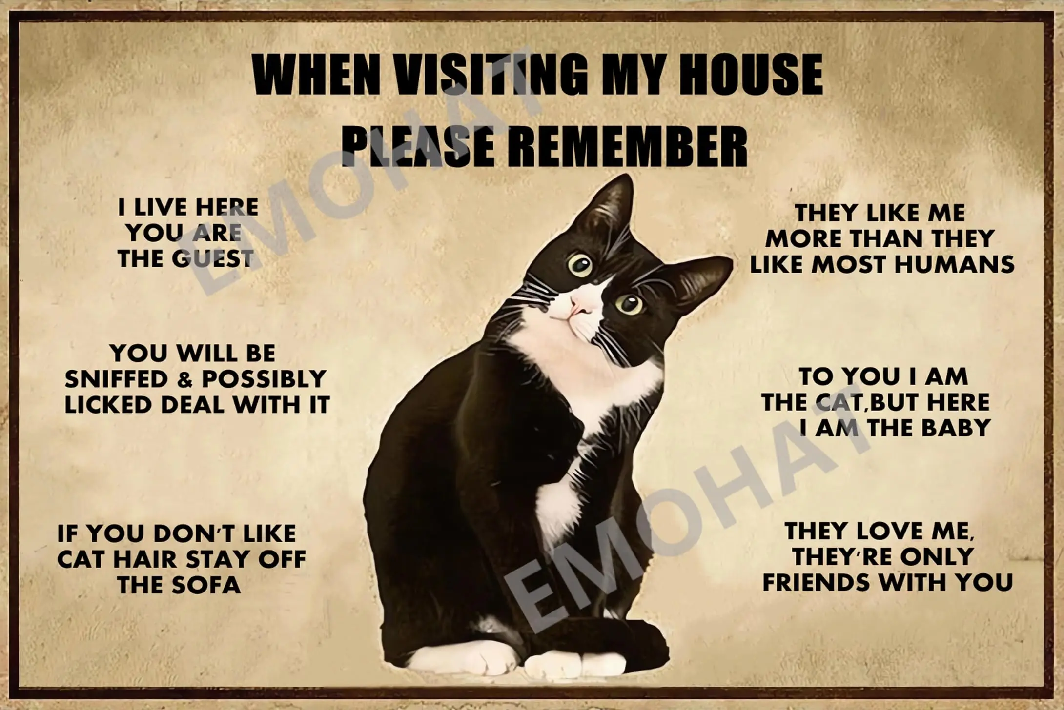 Funny Tuxedo Cat Metal Tin Sign When Visiting My House Please Remember Retro Posters Home Decorations Wall Art Gifts For Ca sign