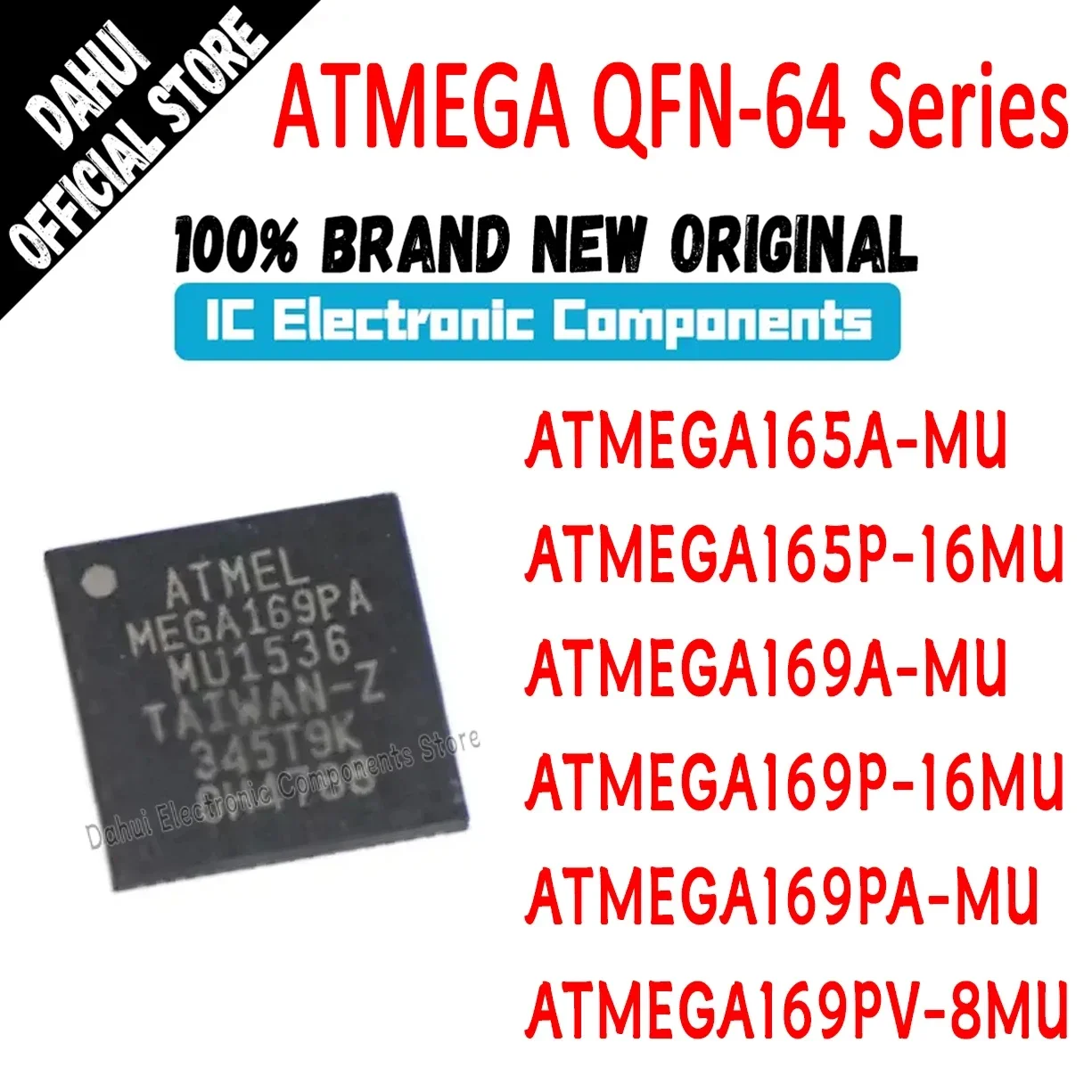 

ATMEGA165A-MU ATMEGA165P-16MU ATMEGA169A-MU ATMEGA169P-16MU ATMEGA169PA-MU ATMEGA169PV-8MU ATMEGA165 ATMEGA169 IC MCU Chip QFN64