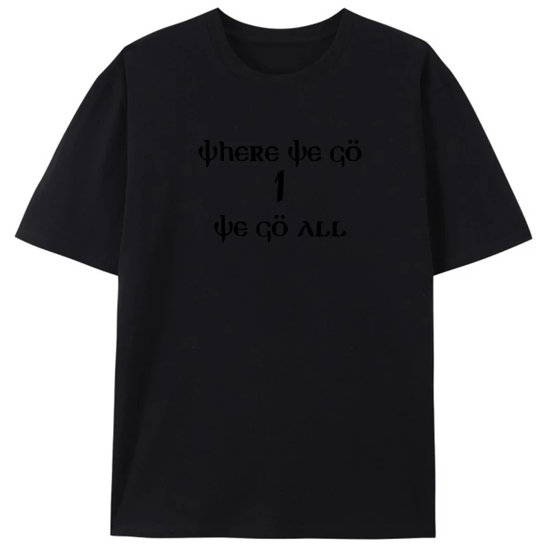 

Men T Shirt We Go All Women T-Shirt