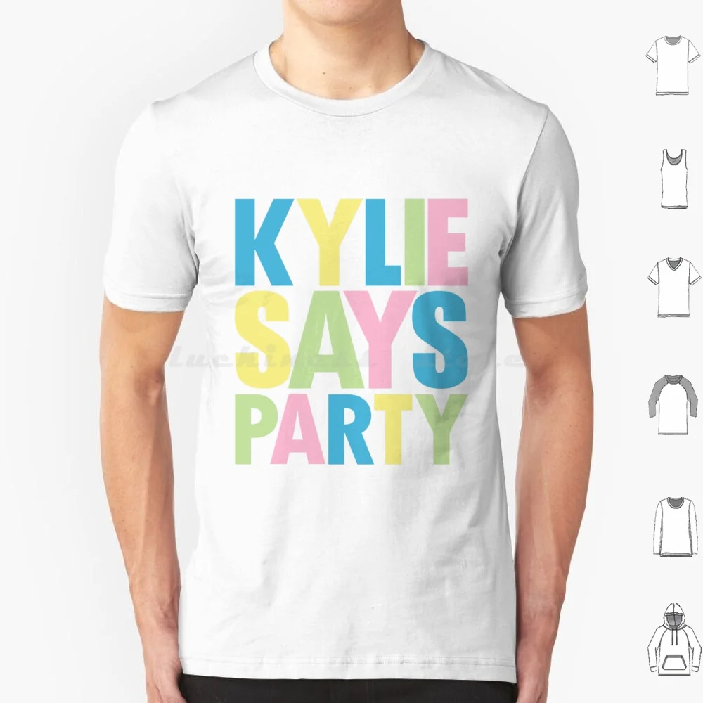 Kylie Minogue-Kylie Says Party T Shirt Cotton Men Women DIY Print Kylie Minogue Kylie Christmas Christmas Holidays Festive