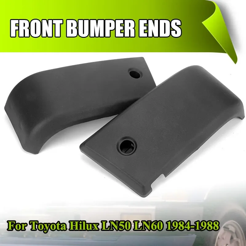 Front Bumper Corner End Cap 52103-89103 For Toyota Hilux LN50 LN60 1984-1988 52102-89103 Left Right Bumper Corner Protector
